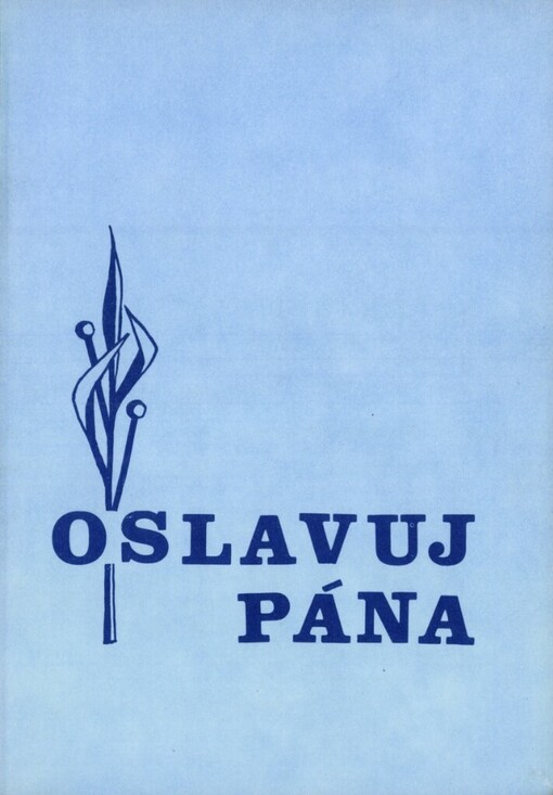 Oslavuj Pána : výběr písní pro společná sborová a příležitostná shromáždění
