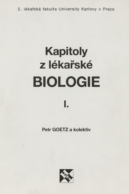 Kapitoly z lékařské biologie I