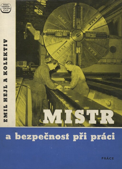 Mistr a bezpečnost při práci, 5., dopl. a přeprac. vyd.