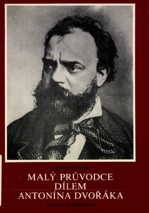 Malý průvodce dílem Antonína Dvořáka