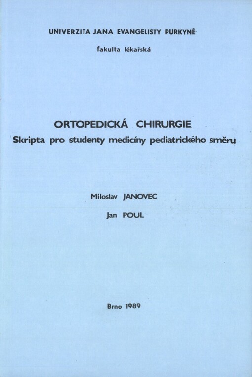 Ortopedická chirurgie: Skripta pro stud. medicíny pediatrického směru