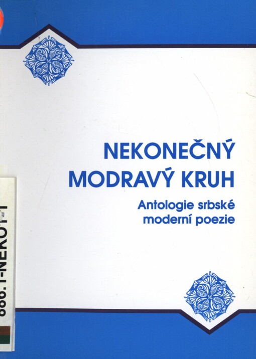 Nekonečný modravý kruh: antologie srbské moderní poezie