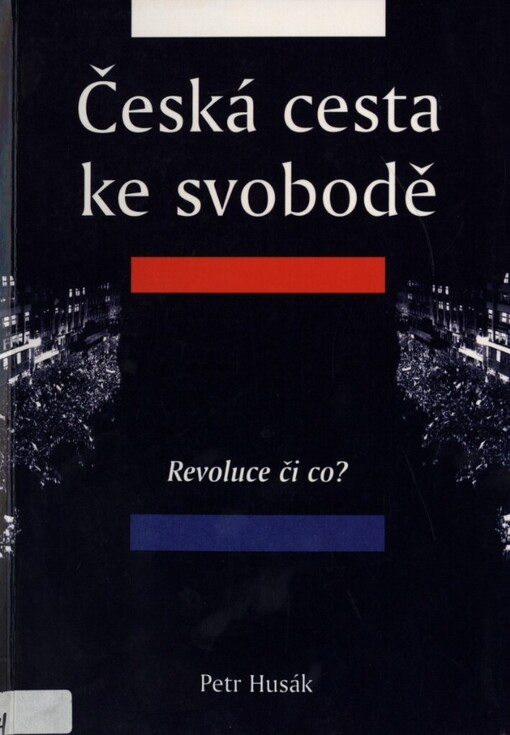 Česká cesta ke svobodě