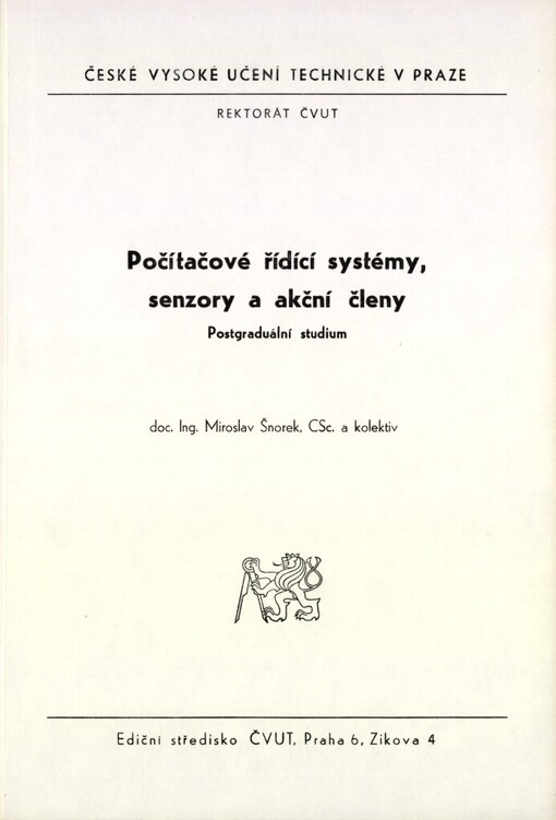 Počítačové řídící systémy, senzory a akční členy :Postgrad. studium pro stud. ČVUT