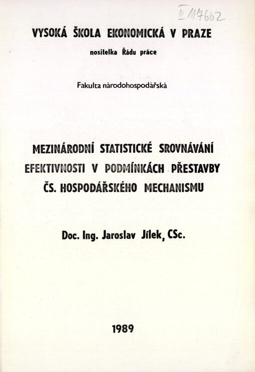Mezinárodní statistické srovnávání efektivnosti v podmínkách přestavby čs. hospodářského mechanismu :Určeno pro stud. fak. národohosp.