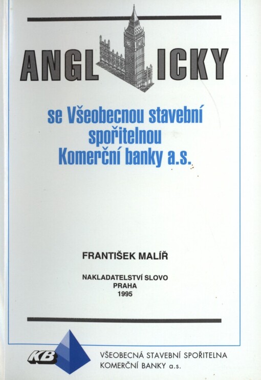 Anglicky se Všeobecnou stavební spořitelnou Komerční banky a. s
