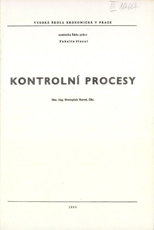 Kontrolní procesy :Určeno pro posl. fak. řízení
