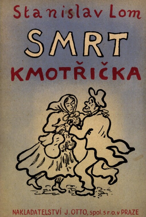 Smrt kmotřička: veselá pohádka života a smrti