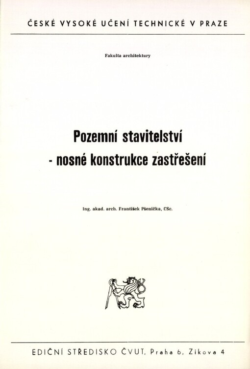 Pozemní stavitelství :nosné konstrukce zastřešení