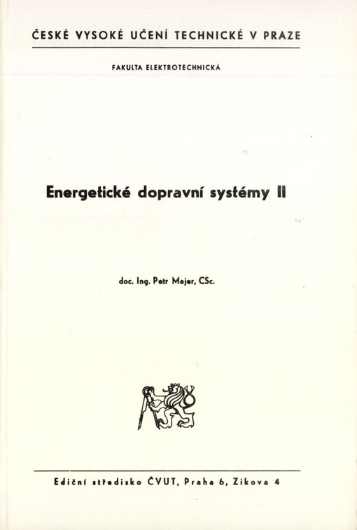 Energetické dopravní systémy II :Určeno pro stud. fak. elektrotechn.