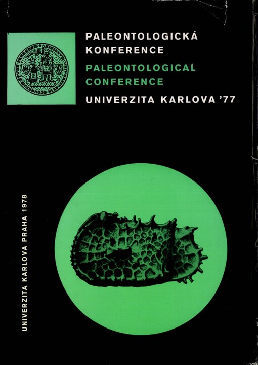 Paleontologická konference katedry paleontologie na přírodovědeoké fakultě Univerzity Karlovy, Praha =Paleontological conference department of paleontology faculty of natural sciences Charles university, Praha : 10-11. 2. 1977