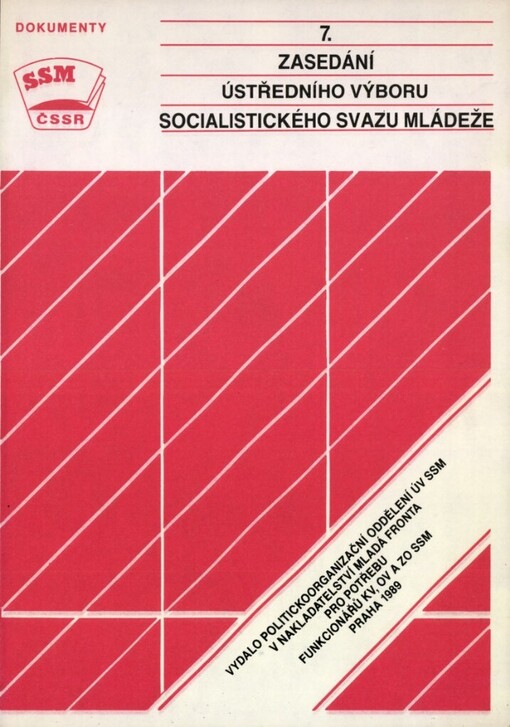 7. zasedání ústředního výboru Socialistického svazu mládeže: Praha 17. května 1989