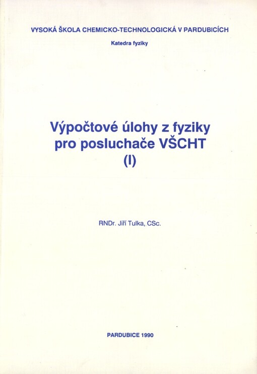 Výpočtové úlohy z fyziky pro posluchače VŠCHT