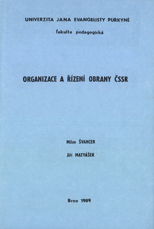 Organizace a řízení obrany ČSSR: Určeno pro posl. fak. pedagog