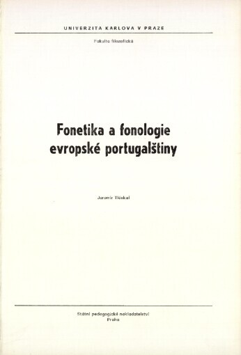 Fonetika a fonologie evropské portugalštiny: určeno pro posl. fak. filozof