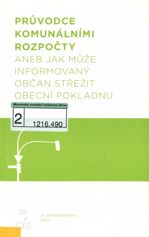 Průvodce komunálními rozpočty, aneb, Jak může informovaný občan střežit obecní pokladnu