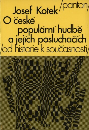 O české populární hudbě a jejích posluchačích: Od historie k současnosti