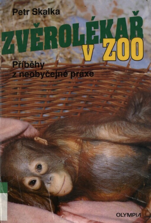 Zvěrolékař v zoo: příběhy z neobyčejné praxe