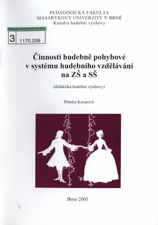Činnosti hudebně pohybové v systému hudebního vzdělávání na ZŠ a SŠ: (didaktika hudební výchovy)