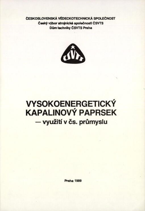 Vysokoenergetický kapalinový paprsek :využití v čs. průmyslu : [Sborník statí]