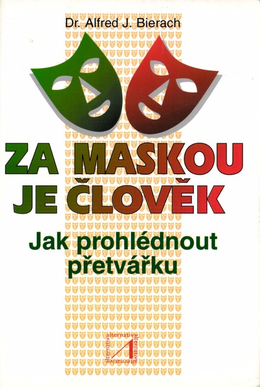 Za maskou je člověk: jak prohlédnout přetvářku