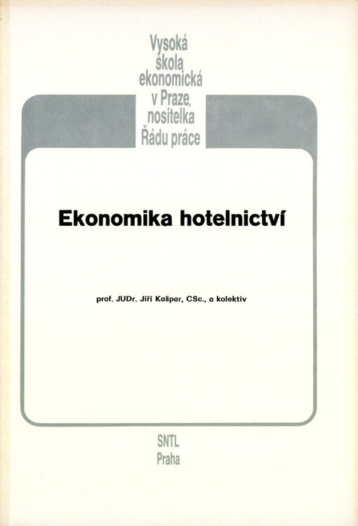 Ekonomika hotelnictví: [určeno pro posl. fak. obchodní]
