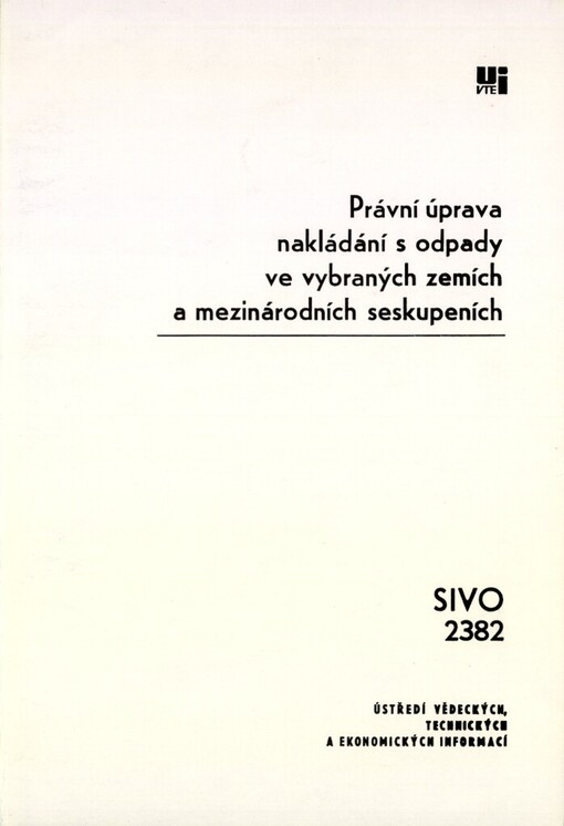 Právní úprava nakládání s odpady ve vybraných zemích a mezinárodních seskupeních