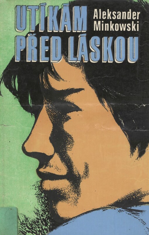 Utíkám před láskou