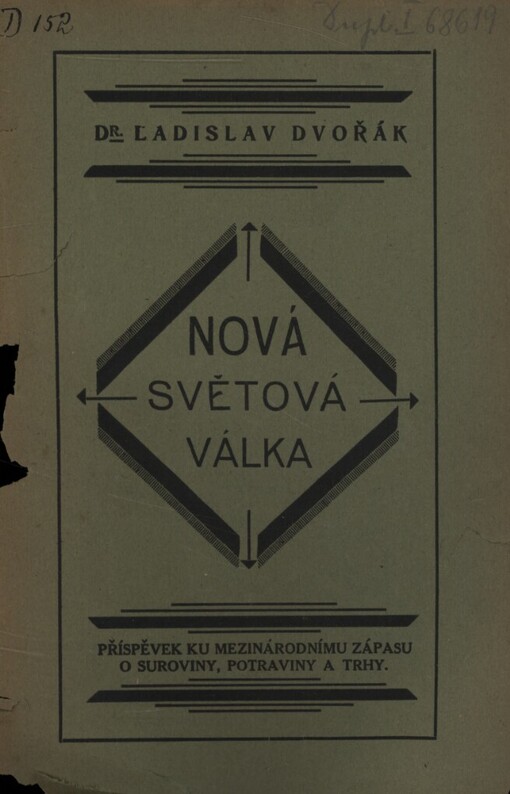 Nová válka světová: příspěvek ku mezinárodnímu zápasu o suroviny, potraviny a trhy