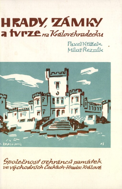 Hrady, zámky a tvrze na Královéhradecku: Historický průvodce