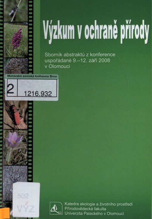 Výzkum v ochraně přírody: sborník abstraktů z konference uspořádané 9.-12. září 2008 v Olomouci