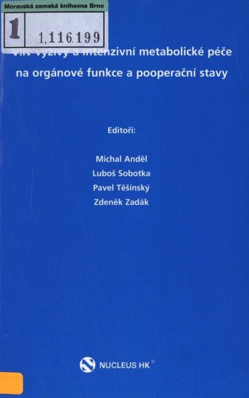 Vliv výživy a intezivní metabolické péče na orgánové funkce a pooperační stavy
