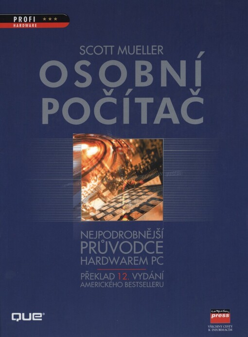 Osobní počítač: nejpodrobnější průvodce hardwardem PC