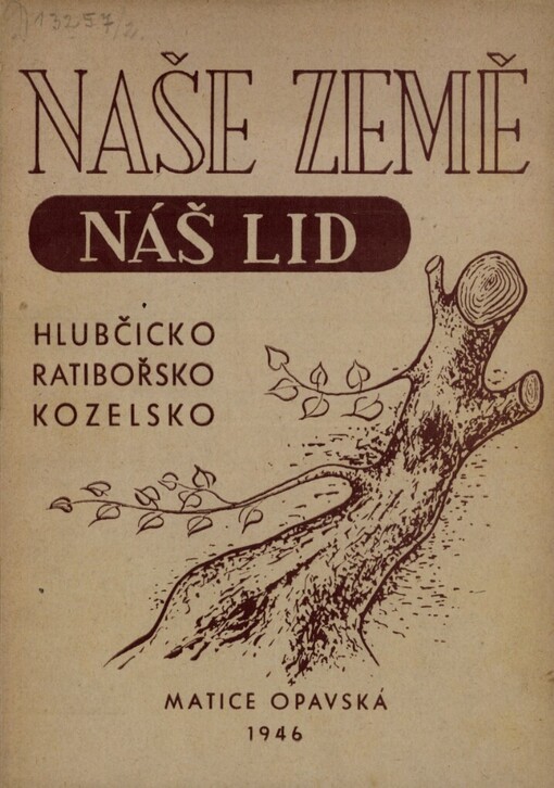 Naše země, náš lid :Hlubčicko, Ratibořsko, Kozelsko