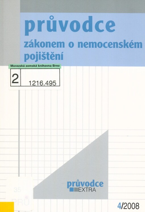 Průvodce zákonem č. 187/2006 Sb., o nemocenském pojištění :(s platností od 1.1.2009)