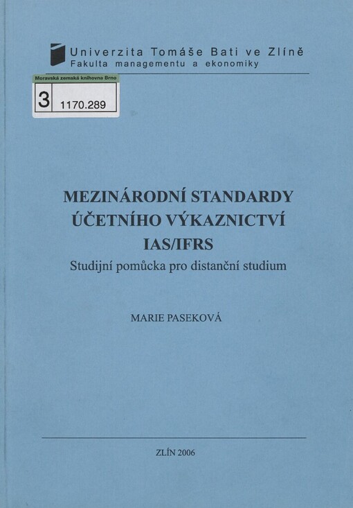 Mezinárodní standardy účetního výkaznictví IAS/IFRS: studijní pomůcka pro distanční studium