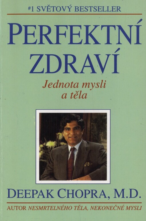 Perfektní zdraví: Jednota mysli a těla
