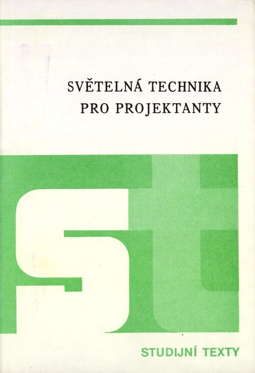 Světelná technika: [Seminář] Praha 1989, Dům techniky ČSVTS : Sborník