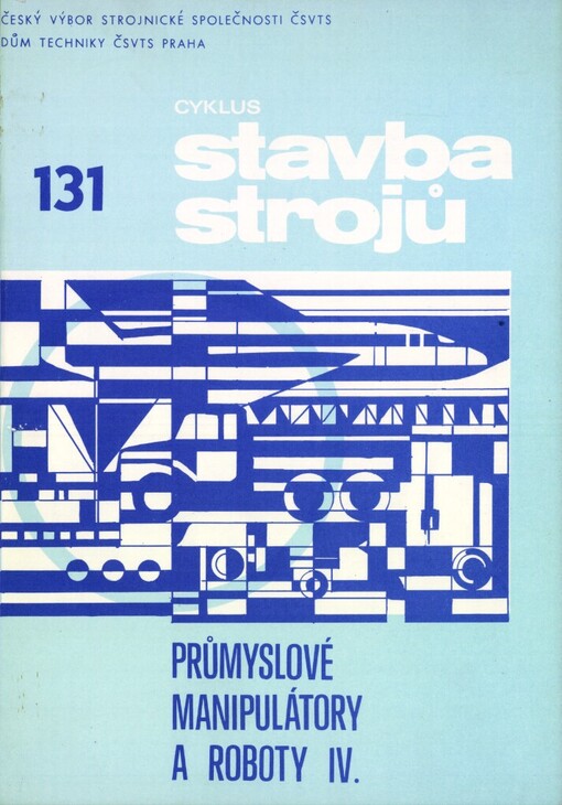 Průmyslové manipulátory a roboty IV: Elektrické systémy prům. manipulátorů a robotů : [Text pro] seminář