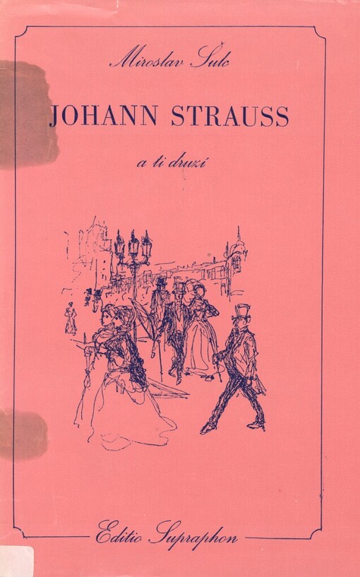 Johann Strauss a ti druzí