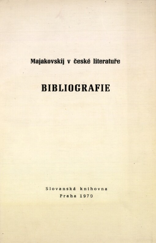 Vladimír Majakovskij v české literatuře: bibliografie