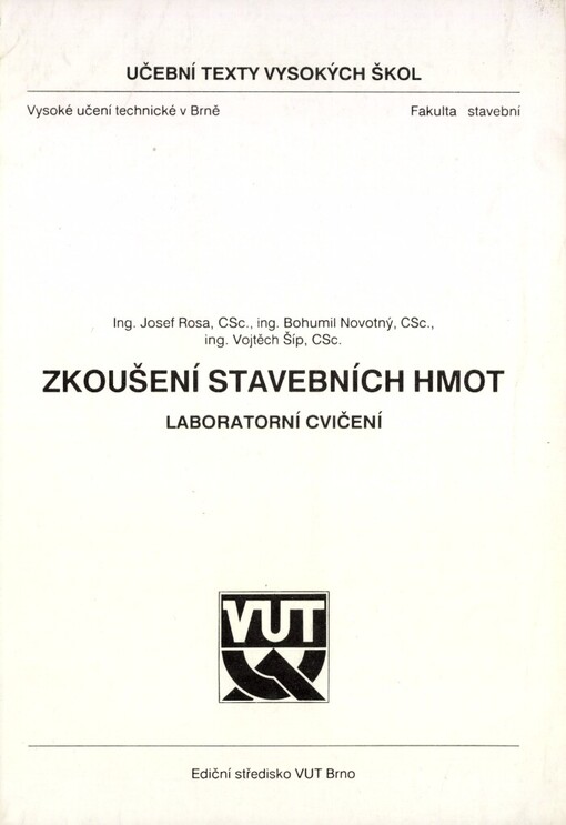 Zkoušení stavebních hmot: Laboratorní cvičení : Určeno pro posl. fak. stavební