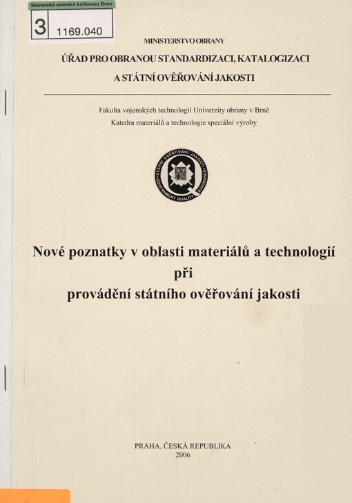 Nové poznatky v oblasti materiálů a technologií při provádění státního ověřování jakosti