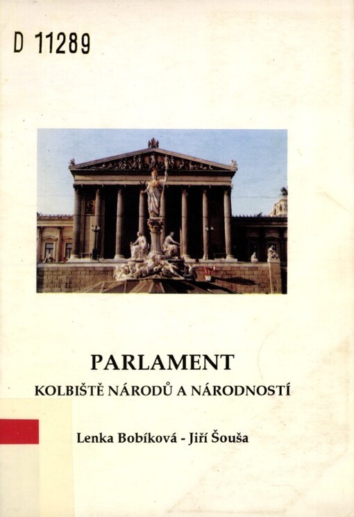 Parlament - kolbiště národů a národností: (z rakouského parlamentu 1861-1914)