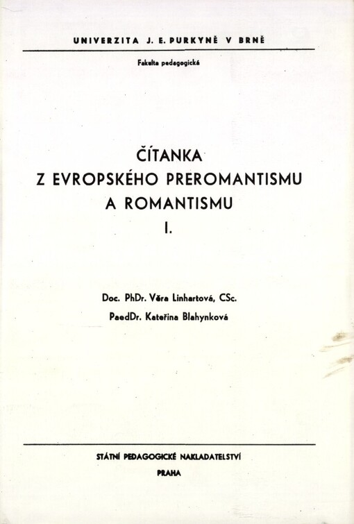 Čítanka z evropského preromantismu a romantismu: určeno pro posl. oborového studia pedagog. a filozof. fak