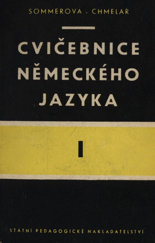 Cvičebnice německého jazyka.Díl 1., lekce 1-25