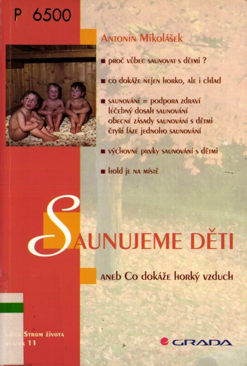 Saunujeme děti, aneb, Co dokáže horký vzduch