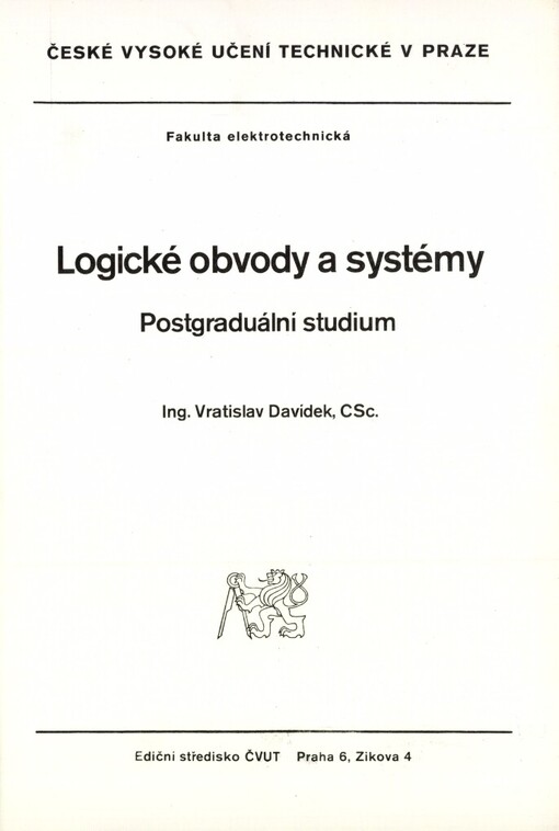 Logické obvody a systémy :Postgrad. studium pro stud. fak. elektrotechn.