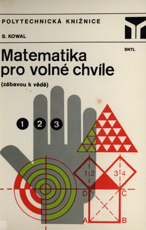 Matematika pro volné chvíle :zábavou k vědě