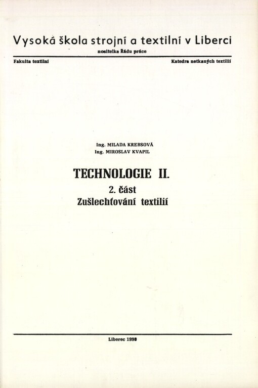Technologie: určeno posl. 3. roč. fak. textilní